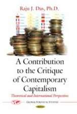 Contribution to the Critique of Contemporary Capitalism: Theoretical & International Perspectives