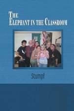 The Elephant in the Classroom