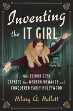 Inventing the It Girl – How Elinor Glyn Created the Modern Romance and Conquered Early Hollywood