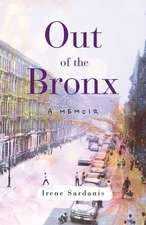 Out of the Bronx: A Memoir