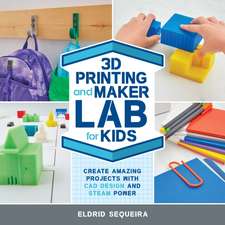 3D Printing and Maker Lab for Kids