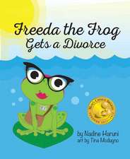 Freeda the Frog Gets a Divorce