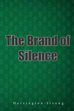 The Brand of Silence