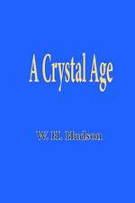 A Crystal Age