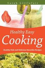 Healthy Easy Cooking