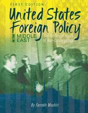 United States Foreign Policy in the Middle East: The Historical Roots of Neo-Conservatism