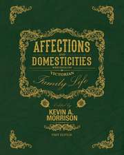 Affections and Domesticities