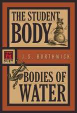 The Student Body / Bodies of Water