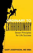 Ordinary to Extraordinary