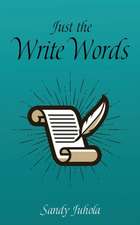 Just the Write Words
