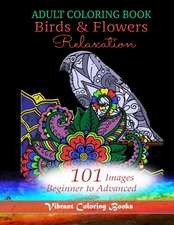 Adult Coloring Book Birds & Flowers Relaxation