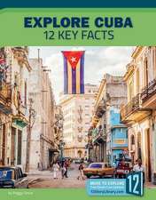 Explore Cuba: 12 Key Facts