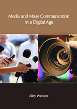 Media and Mass Communication in a Digital Age