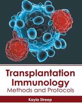 Transplantation Immunology: Methods and Protocols