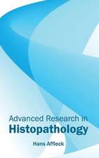 Advanced Research in Histopathology