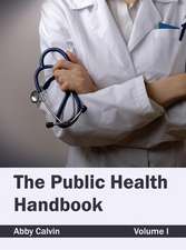 Public Health Handbook: Volume I