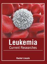 Leukemia: Current Researches