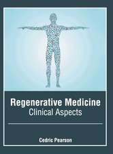 Regenerative Medicine: Clinical Aspects