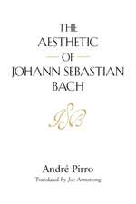 THE AESTHETIC OF JOHANN SEBASTIAN BACH