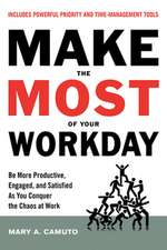 Make the Most of Your Workday