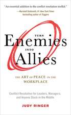 Turn Enemies Into Allies