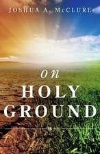 On Holy Ground