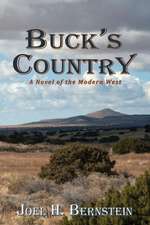 Buck's Country, a Novel of the Modern American West: A Traditional Song in English, Spanish and American Sign Language