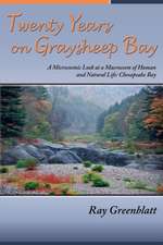 Twenty Years on Graysheep Bay