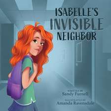 Isabelle's Invisible Neighbor