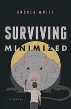 Surviving Minimized