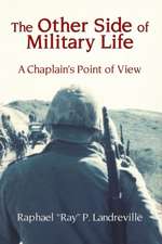 The Other Side of Military Life - A Chaplain's Point of View