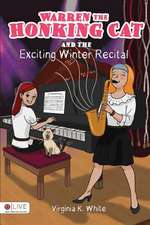 Warren the Honking Cat and the Exciting Winter Recital