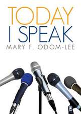 Today I Speak