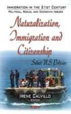 Naturalization, Immigration and Citizenship