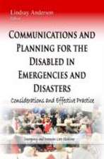 Communications and Planning for the Disabled in Emergencies and Disasters