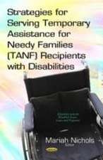 Strategies for Serving Temporary Assistance for Needy Families (TANF) Recipients with Disabilities