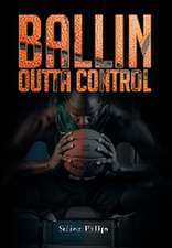BALLIN OUTTA CONTROL