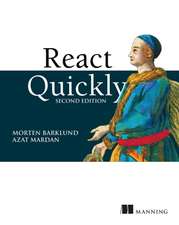 React Quickly, Second Edition