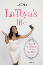 Latoya's Life