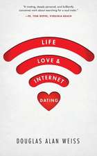 Life, Love, & Internet Dating