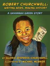 Robert Churchwell: A Savannah Green Story