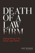 DEATH OF A LAW FIRM