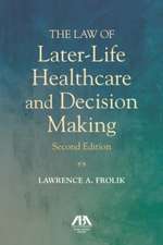 The Law of Later-Life Healthcare and Decision Making