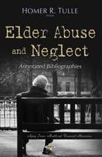 Elder Abuse and Neglect