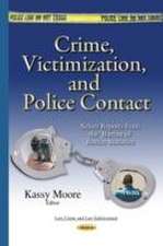 Crime, Victimization & Police Contact