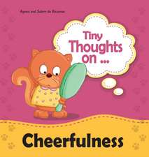 Tiny Thoughts on Cheerfulness