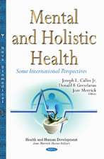 Mental & Holistic Health: Some International Perspectives