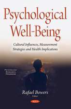 Psychological Well-Being: Cultural Influences, Measurement Strategies & Health Implications