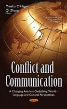 Conflict & Communication: A Changing Asia in a Globalizing World Language & Cultural Perspectives