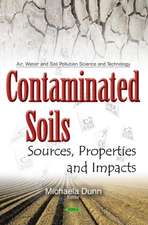 Contaminated Soils: Sources, Properties & Impacts